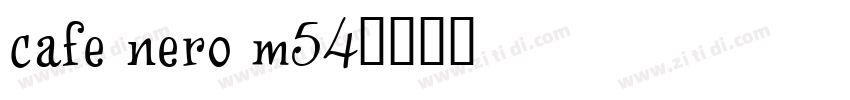 cafe nero m54字体转换